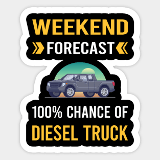 Weekend Forecast Diesel Truck Trucks Sticker